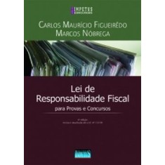 Imagem de Lei de Responsabilidade Fiscal - Para Provas e Concursos 6ª Ed. - Nóbrega, Marcos; Figueiredo, Carlos Mauricio - 9788576264569