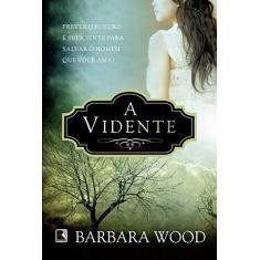 Imagem de A Vidente - Wood, Barbara - 9788501400734