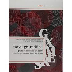 Imagem de Nova Gramática Para o Ensino Médio - Pereira,cilene Da Cunha - 9788583000334