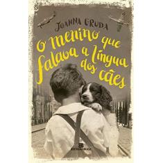Imagem de O Menino Que Falava A Língua Dos Cães - Marques, Clóvis - 9788528622379