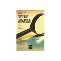 Imagem de Direito do Consumidor. Presente e Novas Perspectivas - Alan De Matos Jorge - 9788538404330