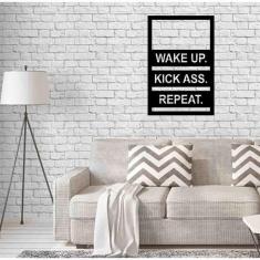 Imagem de Quadro Decorativo Wake Up, Kick Ass, Repeat 3Mm Vazado - Mdf