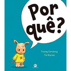 Imagem de Primeiros Clássicos - Por Quê? - Tracey Corderoy - 9788538059189