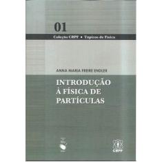 Imagem de Introdução À Física de Partículas - Col. Tópicos em Física - Endler, Anna Maria Freire - 9788578610661