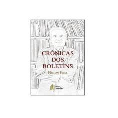 Imagem de Crônicas dos Boletins - Hilton Seda - 9788554740047
