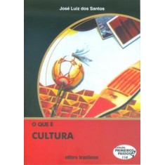 Imagem de O que É Cultura - Col. Primeiros Passos - Santos, José Luiz Dos - 9788511011104