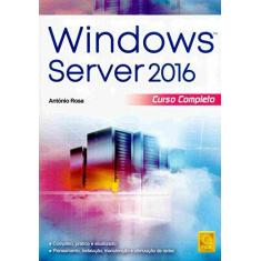 Imagem de Windows Server 2016. Curso Completo - António Rosa - 9789727228867