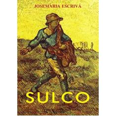 Imagem de Sulco - Edição de Bolso - Josemar&#237;a Escriv&#225; - 9788574650890