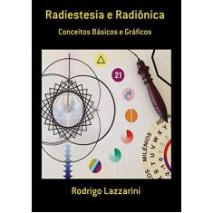 Imagem de Radiestesia e Radiônica - Rodrigo Lazzarini - 9788554359089