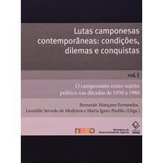 Imagem de Lutas Camponesas Contemporaneas: Condicoes, Dilemas E Conquistas - Volume 1 - Capa Comum - 9788571399488