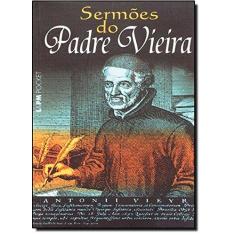 Imagem de Sermões do Padre Vieira - Seleção, Introdução e Notas de Homero Vizeu de Araújo - Indefinido - 9788525414595