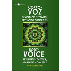 Imagem de Corpo-voz: Revisitando Temas, Revisando Conceitos - Fernando Manoel Aleixo - 9788546204397