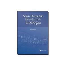 Imagem de Novo Dicionário Brasileiro de Urologia - Hachul, Michel - 9788579000225