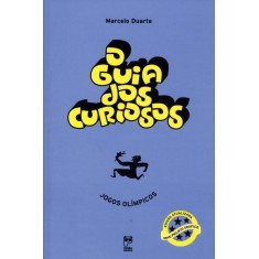 Imagem de O Guia Dos Curiosos - Jogos Olímpicos - 2ª Ed. 2012 - Duarte, Marcelo - 9788578882228