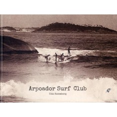 Imagem de Arpoador Surf Club - Rosemberg, Tito - 9788575552940