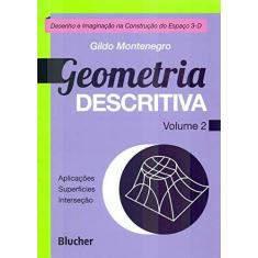 Imagem de Geometria Descritiva - Volume 2 - Gildo A. Montenegro - 9788521209195
