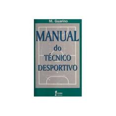 Imagem de Manual do Tecnico Desportivo - Guarino, M - 9788527403948