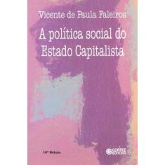 Imagem de A Politica Social do Estado Capitalista - Faleiros, Vicente P. - 9788524902376