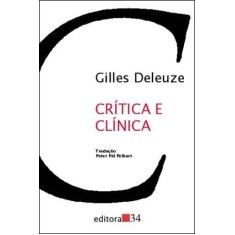 Imagem de Crítica e Clínica - Col. Trans - 2ª Ed. - 2011 - Deleuze, Gilles - 9788573260694