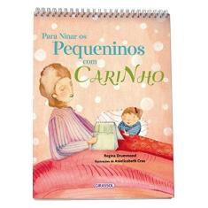 Imagem de Para Ninar Os Pequeninos Com Carinho - Drummond, Regina; - 9788539419760
