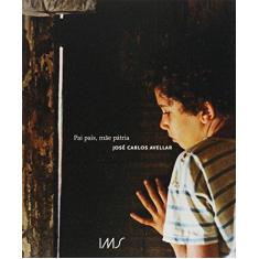 Imagem de Pai País, Mãe Pátria - Avelar, José Carlos; - 9788583460374