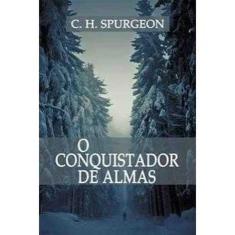 Imagem de O Conquistador De Almas - Editora Pes