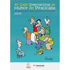 Imagem de 37º Salão Internacional de Humor de Piracicaba 2010 - Imprensa Oficial - 9788540100473