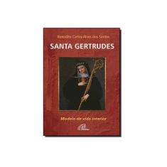 Imagem de Santa Gertrudes - Benedito Rodrigues Dos Santos - 9788535638554