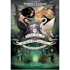 Imagem de A Escola do Bem e do Mal - Vol. 3 - Chainani, Soman - 9788582353929