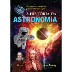 Imagem de A História da Astronomia - Anne Rooney - 9788576802990