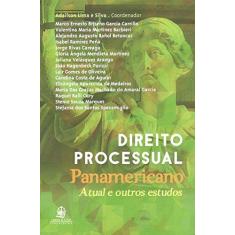 Imagem de Direito Processual Panamericano. A Atual e Outros Estudos - Adailson Lima E Silva - 9788599895818