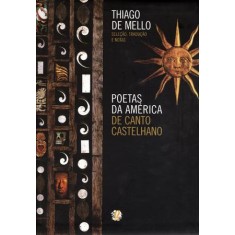 Imagem de Poetas da America de Canto Castelhando - Mello, Thiago De - 9788526015616