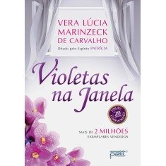 Violetas na Janela - 47ª Ed. 2013 - Carvalho, Vera Lúcia Marinzeck De - 9788572532129