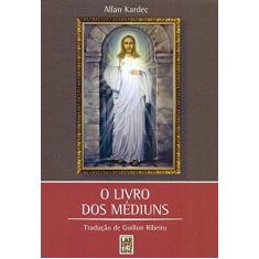 Imagem de o Livro Dos Médiuns - Pentateuco - Kardec,allan - 9788564703308