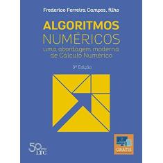 Imagem de Algoritmos Numéricos - Uma Abordagem Moderna de Cálculo Numérico - Filho Frederico Ferreira Campos - 9788521635550
