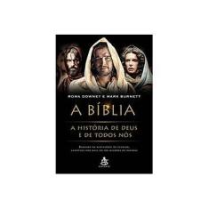 Imagem de A Bíblia: A História de Deus e de Todos Nós - Mark Burnett, Roma Downey - 9788575429709