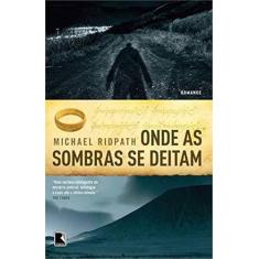 Imagem de Onde As Sombras Se Deitam - Ridpath, Michael - 9788501095022