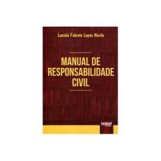 Imagem de Manual de Responsabilidade Civil - Lucíola Fabrete Lopes Nerilo - 9788536255101