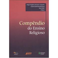 Imagem de Compêndio Do Ensino Religioso - Junqueira,sérgio Rogério Azevedo - 9788532655462