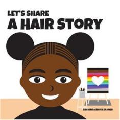 Imagem de Lets Share a Hair Story