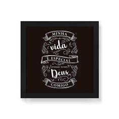Imagem de Arte Maníacos Quadro Decorativo Minha Vida É Especial - 30x30cm (Moldura em laca )