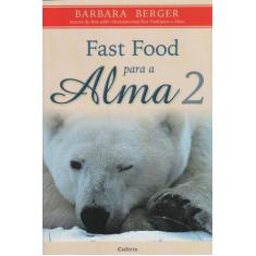 Imagem de Fast Food para a Alma 2 - Berger, Barbara - 9788531609619