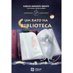 Imagem de Um Rato Na Biblioteca - Col. Mindinho e Seu Vizinho - Conforme a Nova Ortografia - Segato, Carlos Augusto - 9788570568120