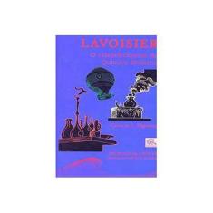 Imagem de Lavoisier - O Estabelecimento da Química Moderna - 2ª Ed. - Col. Imortais da Ciência - Filgueiras, Carlos A. L. - 9788588023833