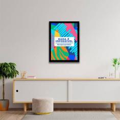 Imagem de Quadro Decorativo Nada É Impossível Para Quem Persiste 34x23
