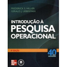 Imagem de Introdução À Pesquisa Operacional - 9ª Ed. 2013 - Hillier , Frederick S.; Lieberman, Gerald J. - 9788580551181
