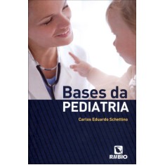 Imagem de Bases da Pediatria - Schettino, Carlos Eduardo - 9788564956216