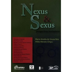 Imagem de Nexus & Sexus - Perspectivas Instituintes - Alevato, Hilda; Reis, Maria Amelia G. Souza - 9788561593483