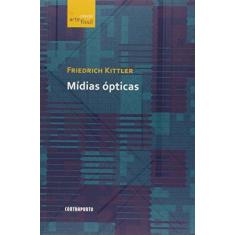 Imagem de Mídias Ópticas - Coleção Artefissil - Friedrich Kittler - 9788578661199