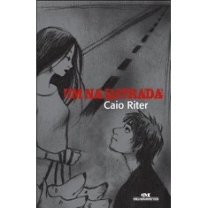 Imagem de Um Na Estrada - Riter, Caio - 9788506066959